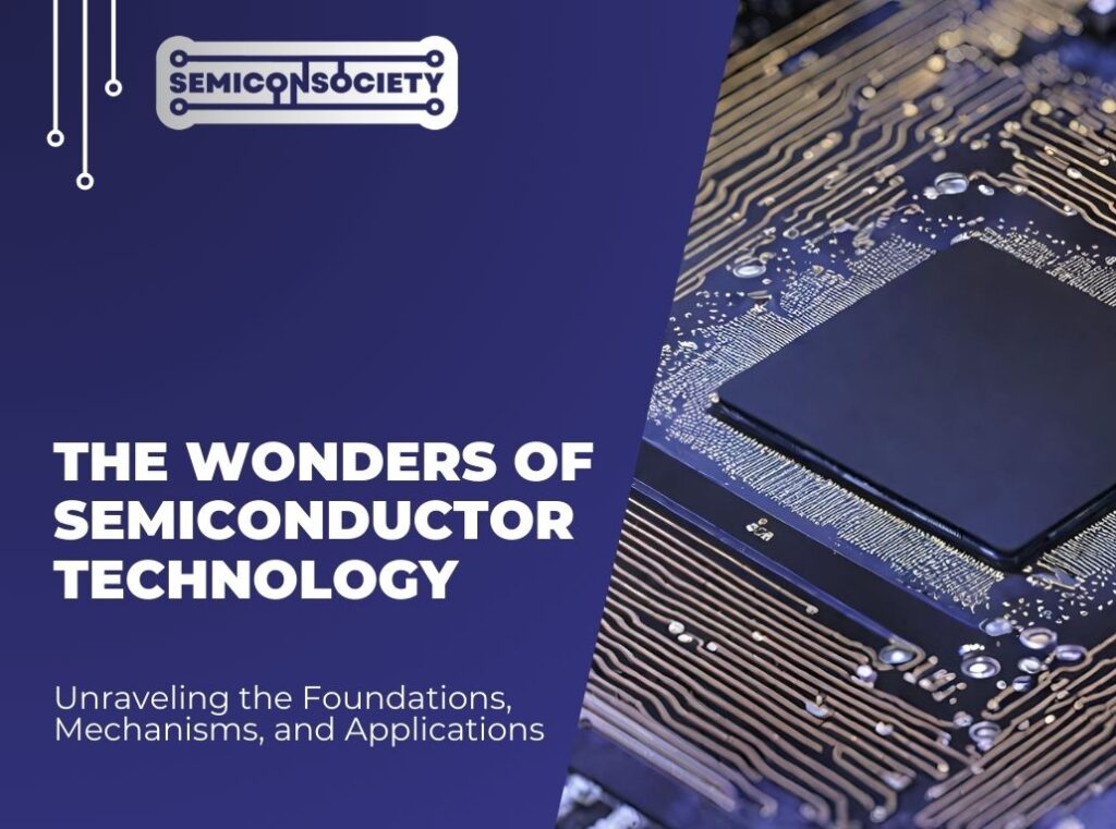 The wonders of semiconductor technology